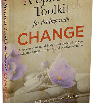A Spiritual Toolkit for Dealing with Change